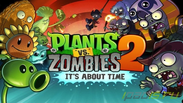 Plants vs. Zombies 2 - новый лидер App Store